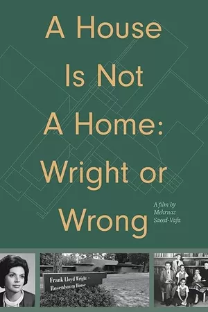 A House Is Not A Home: Wright or Wrong