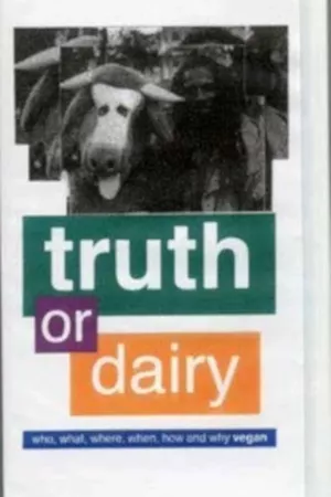 Truth or Dairy