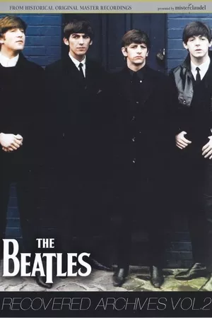 The Beatles: Recovered Archives Vol. 2