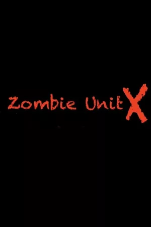 Zombie Unit X