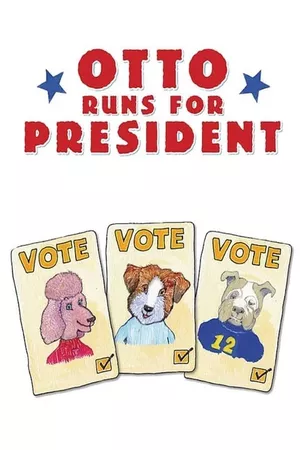 Otto Runs For President