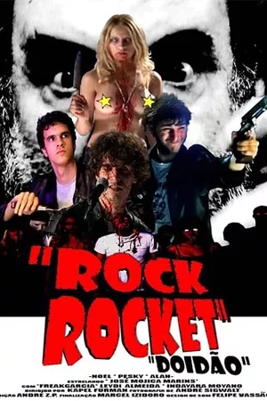 Rock Rocket: Doidão