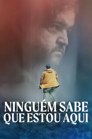 Ninguém Sabe que Estou Aqui