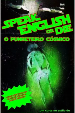 Speak English or Die - The Cosmic Jerk-Off