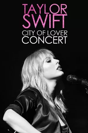 Taylor Swift City of Lover Concert