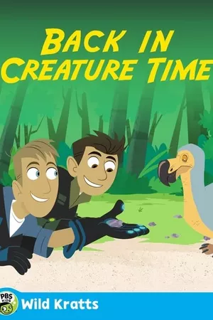 Wild Kratts: Back in Creature Time