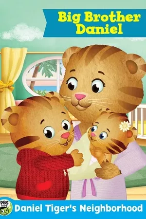 Daniel Tiger's Neighborhood: Big Brother Daniel