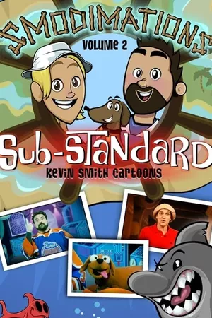 Smodimations Volume 2: Sub-Standard Kevin Smith Cartoons