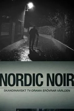 Nordic Noir - The Rise of Scandi Drama