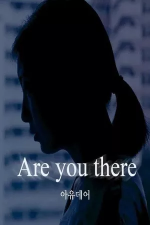 Are You There