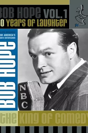 The Best of Bob Hope: 50 Years of Laughter — Volume 1