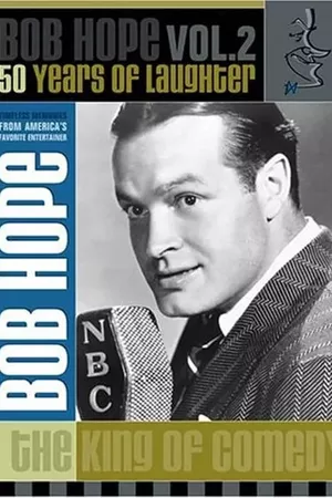 The Best of Bob Hope: 50 Years of Laughter — Volume 2