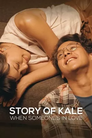 Story of Kale: When Someone's in Love