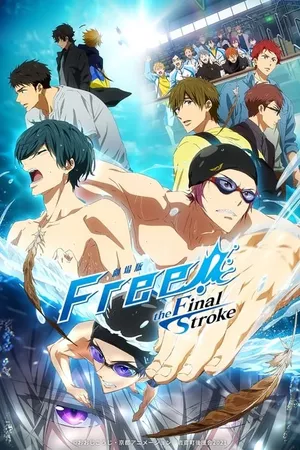 Free!: The Final Stroke - Zenpen