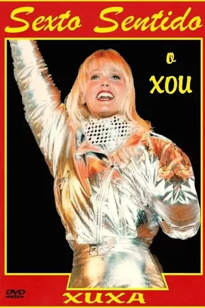 Xuxa: Sexto Sentido O Xou