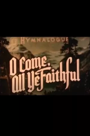 O Come All Ye Faithful