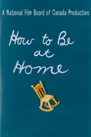 How to Be at Home