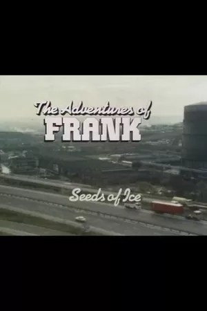 The Adventures of Frank: Seeds of Ice