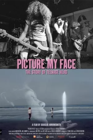 Picture My Face: The Story Of Teenage Head