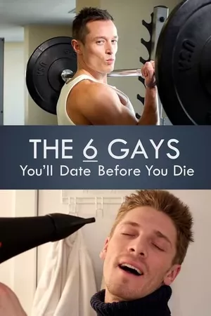 The 6 Gays You’ll Date Before You Die