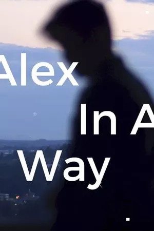 Alex in a Way