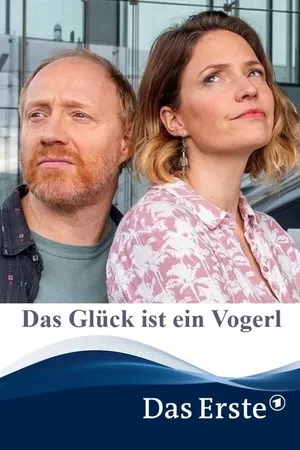 Das Glück ist ein Vogerl