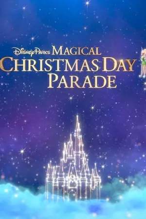 Disney Parks Magical Christmas Day Celebration