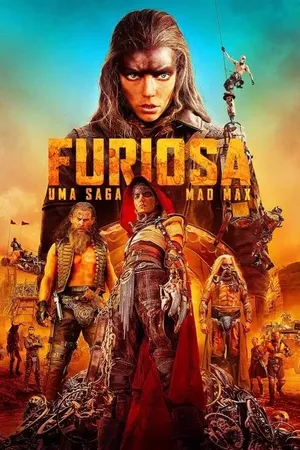 Furiosa: Uma Saga Mad Max Furiosa: Uma Saga Mad Max
