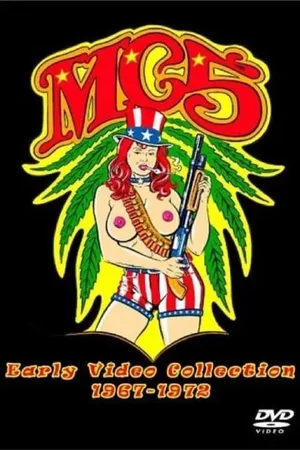 MC5: Early Video Collection 1967-1972