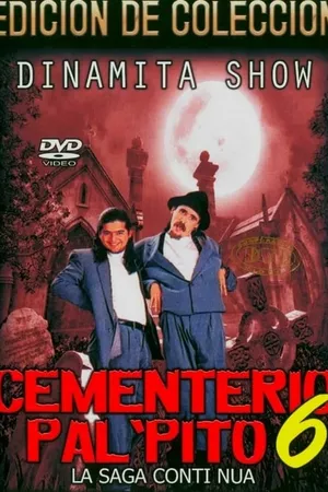 Dinamita Show: Cementerio Pal Pito 6