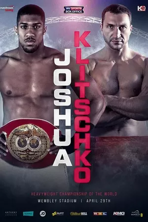 Anthony Joshua vs. Wladimir Klitschko