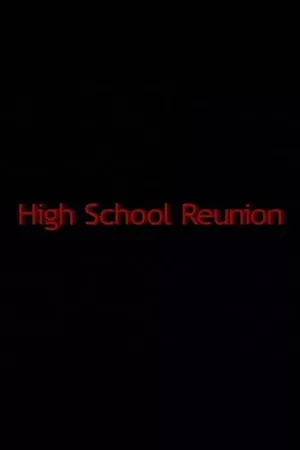 High School Reunion