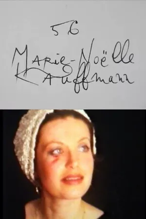 Cinématon n°56 : Marie-Noëlle Kauffmann Cinématon n°56 : Marie-Noëlle Kauffmann