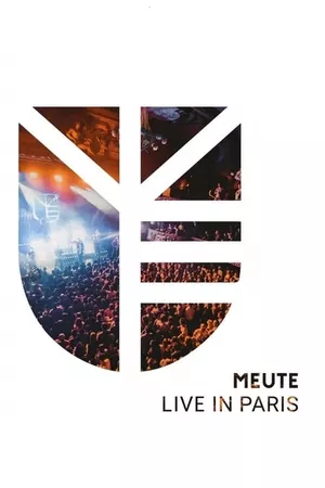 MEUTE: Live in Paris