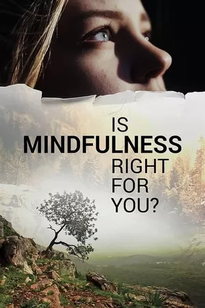 Is Mindfulness Right for You?