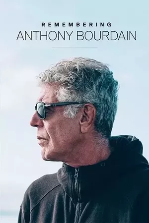 Remembering Anthony Bourdain