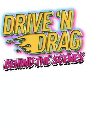 Drive 'N Drag 2021: Behind The Scenes