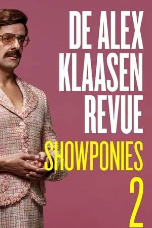 De Alex Klaasen Revue: Showponies 2