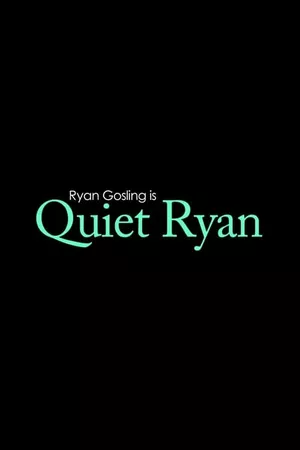 Quiet Ryan