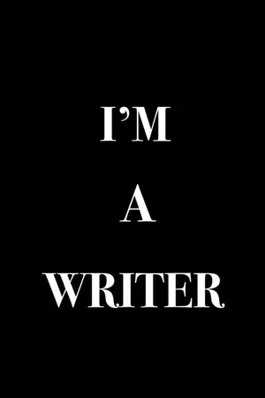 I'm a Writer I'm a Writer