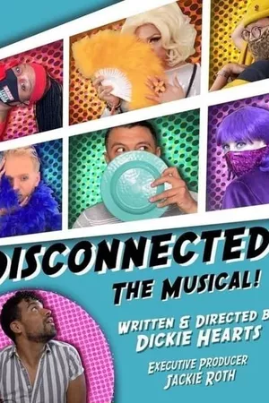 Disconnected: The Musical