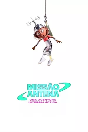 Missão Antena: Uma Aventura Intergaláctica