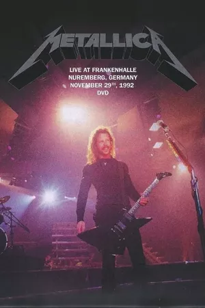 Metallica - Live At Frankenhalle, Nuremberg, Germany - November 29th, 1992