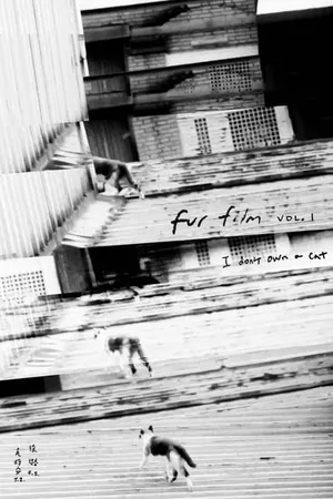 Fur Film Vol.1: I don't own cat