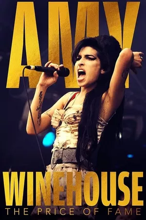 Amy Winehouse: The Price of Fame