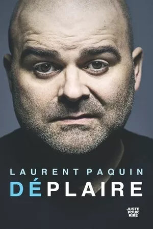 Laurent Paquin - Déplaire