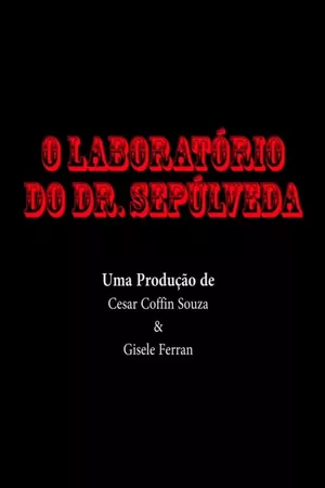 O Laboratório do Dr. Sepúlveda