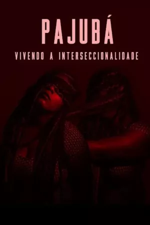 PAJUBÁ - Vivendo a Interseccionalidade