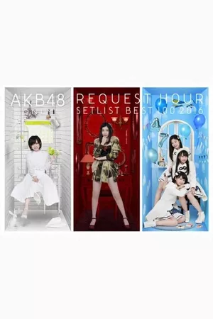 AKB48 Tandoku Request Hour Setlist Best 100 2016