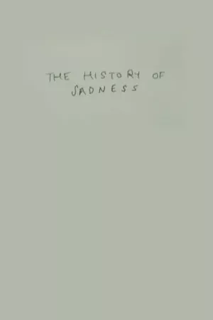 The History of Sadness